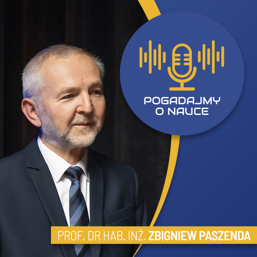 prof. dr hab. inż. Zbigniew Paszenda dziekan PŚ